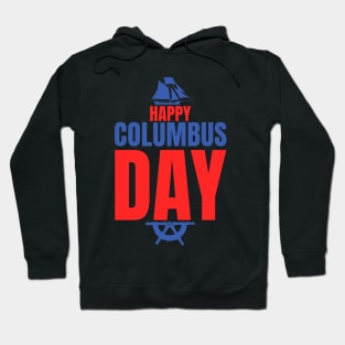 Happy Columbus Day Hoodie